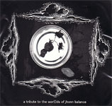 A tribute to the wor(l)ds of Jhonn Balance
