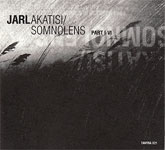 Akatisi / Somnolens   Part I-VI